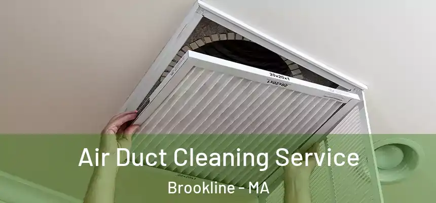  Air Duct Cleaning Service Brookline - MA